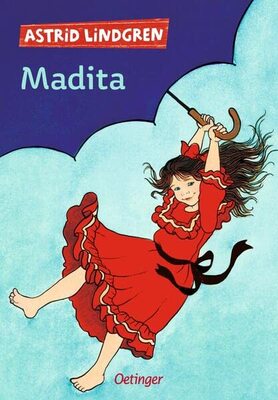 Alle Details zum Kinderbuch Madita: Gesamtausgabe: Enthält die beiden Bände »Madita« und »Madita und Pims« und ähnlichen Büchern