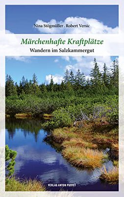 Alle Details zum Kinderbuch Märchenhafte Kraftplätze: Wandern im Salzkammergut und ähnlichen Büchern