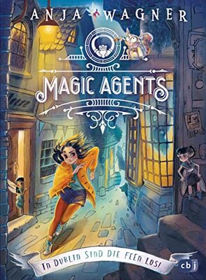 Alle Details zum Kinderbuch Magic Agents - In Dublin sind die Feen los!: Eine magische Agentin auf ihrer ersten Mission (Die Magic-Agents-Reihe, Band 1) und ähnlichen Büchern