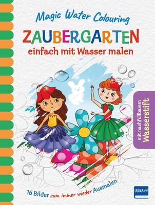 Alle Details zum Kinderbuch Magic Water Colouring - Zaubergarten: einfach mit Wasser malen: einfach mit Wasser malen (16 Wassermalbilder + Wassertankstift) und ähnlichen Büchern