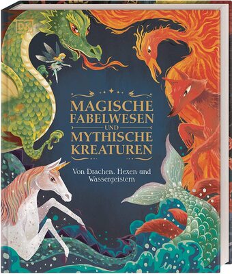 Magische Fabelwesen und mythische Kreaturen: Von Drachen, Hexen und Wassergeistern. 60 magische und mythische Wesen. Wunderschön illustriert. Für Kinder ab 7 Jahren bei Amazon bestellen