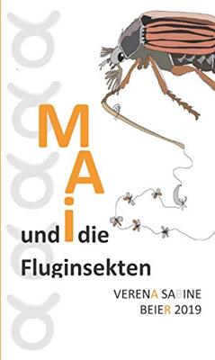 Mai und die Fluginsekten: Ein Arbeitsbuch (Kindermonat, Band 7) bei Amazon bestellen