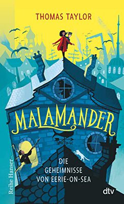 Alle Details zum Kinderbuch Malamander Die Geheimnisse von Eerie-on-Sea und ähnlichen Büchern