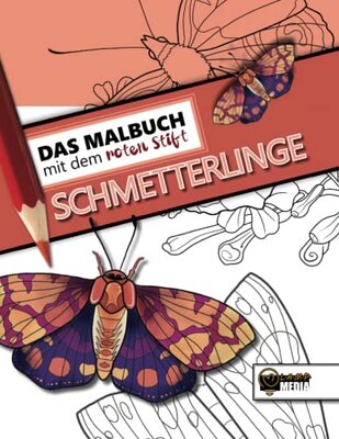 Alle Details zum Kinderbuch Schmetterlinge Malbuch: Das Malbuch mit dem roten Stift (Malbücher von LAMP Media Design, Band 5) und ähnlichen Büchern