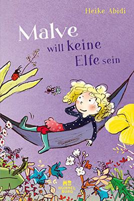 Alle Details zum Kinderbuch Malve will keine Elfe sein und ähnlichen Büchern