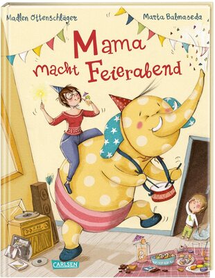 Alle Details zum Kinderbuch Mama macht Feierabend und ähnlichen Büchern