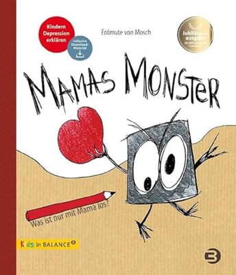 Mamas Monster: Was ist nur mit Mama los? Kindern Depression erklären (kids in BALANCE) bei Amazon bestellen