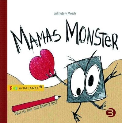 Alle Details zum Kinderbuch Mamas Monster: Was ist nur mit Mama los? (kids in BALANCE) und ähnlichen Büchern