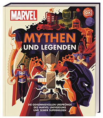 Alle Details zum Kinderbuch MARVEL Mythen und Legenden: Die geheimnisvollen Ursprünge des MARVEL Universums und seiner Superhelden und ähnlichen Büchern