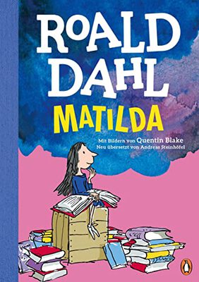 Alle Details zum Kinderbuch Matilda: Neu übersetzt von Andreas Steinhöfel. Die weltberühmte Geschichte farbig illustriert für Kinder ab 8 Jahren und ähnlichen Büchern