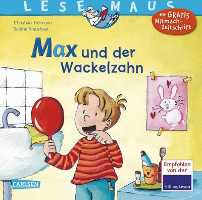 Alle Details zum Kinderbuch LESEMAUS 13: Max und der Wackelzahn (13) und ähnlichen Büchern