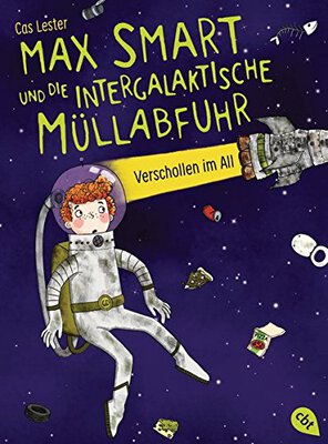 Alle Details zum Kinderbuch Max Smart und die intergalaktische Müllabfuhr Verschollen im All -: Band 1 und ähnlichen Büchern