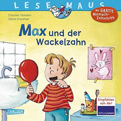 Alle Details zum Kinderbuch LESEMAUS 13: Max und der Wackelzahn (13) und ähnlichen Büchern