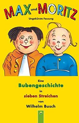 Max und Moritz: Eine Bubengeschichte in sieben Streichen von Wilhelm Busch (Ungekürzte Fassung) bei Amazon bestellen