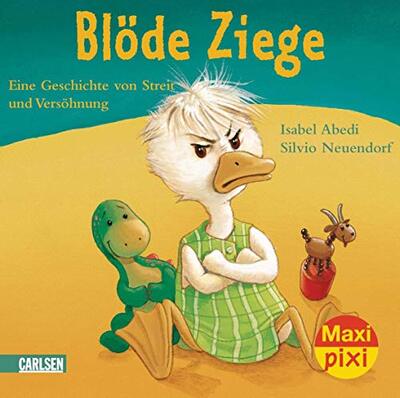 Alle Details zum Kinderbuch Maxi Pixi 17: VE 5 Blöde Ziege - Dumme Gans (5 Exemplare): Eine Geschichte von Streit und Versöhnung (17) und ähnlichen Büchern