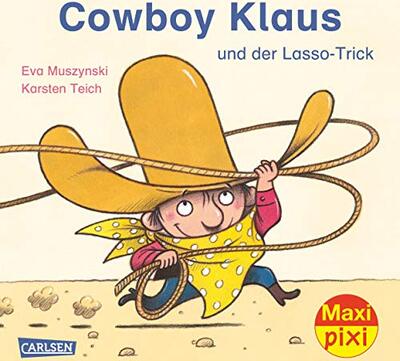 Alle Details zum Kinderbuch Maxi Pixi 221: Cowboy Klaus und der Lasso-Trick und ähnlichen Büchern