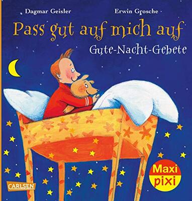 Alle Details zum Kinderbuch Maxi Pixi 246: Pass gut auf mich auf: Gute-Nacht-Gebete (246) und ähnlichen Büchern