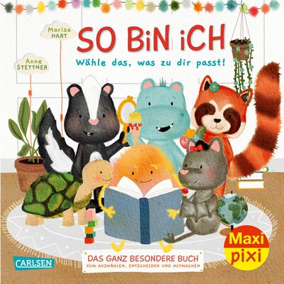 Maxi Pixi 443: So bin ich: Wähle das, was zu dir passt! Das ganz besondere Buch zum Auswählen, Entscheiden und Mitmachen (443) bei Amazon bestellen