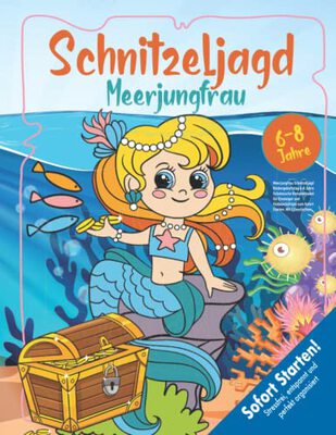 Alle Details zum Kinderbuch Meerjungfrau Schnitzeljagd Kindergeburtstag 6-8 Jahre: Schatzsuche Komplettpaket für Einsteiger und Vielbeschäftigte zum Sofort Starten. Mit 2 Geschichten. (Bravo Schatzsuche) und ähnlichen Büchern