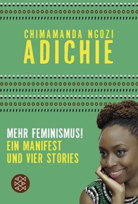 Mehr Feminismus!: "Ein Manifest und vier Stories" bei Amazon bestellen