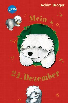 Alle Details zum Kinderbuch Mein 24. Dezember: Eine seltsame Geschichte (Kinderbuch) und ähnlichen Büchern