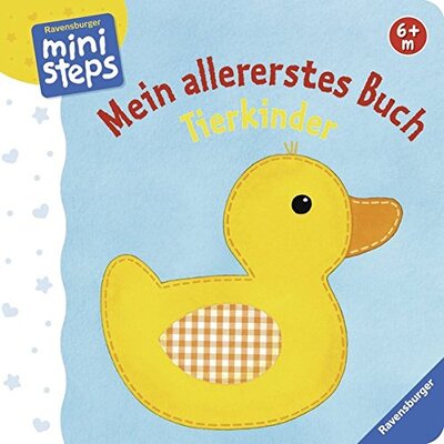 Alle Details zum Kinderbuch Mein allererstes Buch: Tierkinder: Ab 6 Monaten (ministeps Bücher) und ähnlichen Büchern