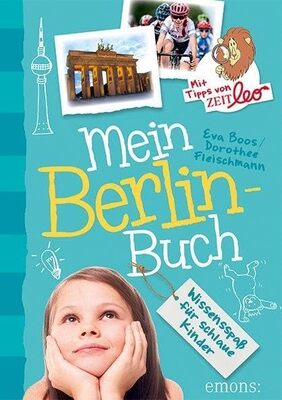 Alle Details zum Kinderbuch Mein Berlin-Buch: Wissensspaß für schlaue Kinder und ähnlichen Büchern