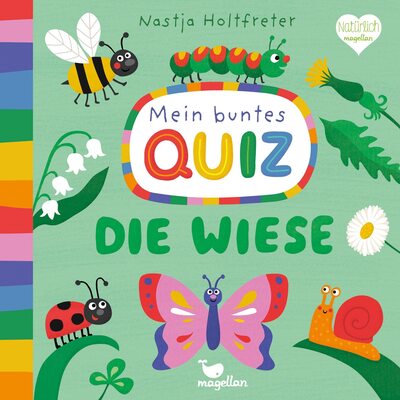 Alle Details zum Kinderbuch Mein buntes Quiz - Die Wiese: Ein Sachbilderbuch für Kinder ab 2 Jahren und ähnlichen Büchern