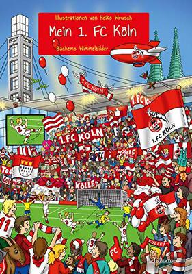Alle Details zum Kinderbuch Mein 1. FC Köln: Bachems Wimmelbilder und ähnlichen Büchern