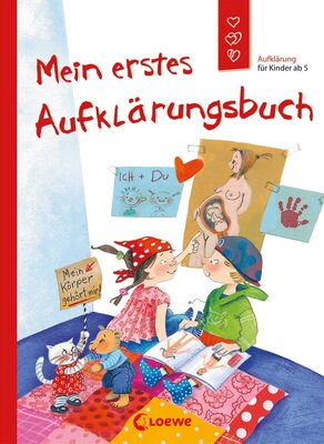 Alle Details zum Kinderbuch Mein erstes Aufklärungsbuch (Starke Kinder, glückliche Eltern): Aufklärung für Kinder ab 5 und ähnlichen Büchern