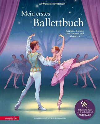 Alle Details zum Kinderbuch Mein erstes Ballettbuch: Berühmte Ballette zum Träumen und Mittanzen und ähnlichen Büchern