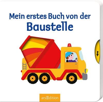 Alle Details zum Kinderbuch Mein erstes Buch von der Baustelle: Mit stabilen Schiebern | Die Bestsellerreihe mit lustigen Schiebern, fördert die Feinmotorik und den Sprachererwerb für Kinder ab 18 Monaten und ähnlichen Büchern