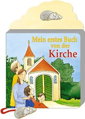 Alle Details zum Kinderbuch Mein erstes Buch von der Kirche und ähnlichen Büchern