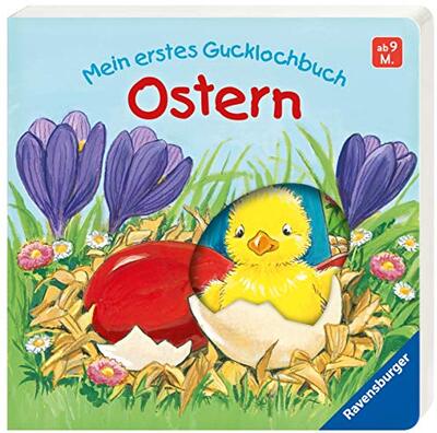 Alle Details zum Kinderbuch Mein erstes Gucklochbuch: Ostern: Ab 9 Monate und ähnlichen Büchern
