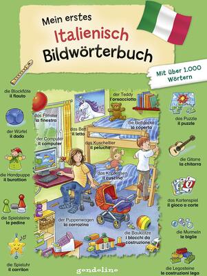 Alle Details zum Kinderbuch Mein erstes Italienisch Bildwörterbuch: Wörterbuch zum Italienisch lernen mit über 1000 Begriffen für Kinder ab 3 Jahren und ähnlichen Büchern
