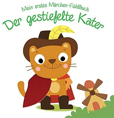 Alle Details zum Kinderbuch Mein erstes Märchen-Fühlbuch - Der gestiefelte Kater: Puss in boots und ähnlichen Büchern