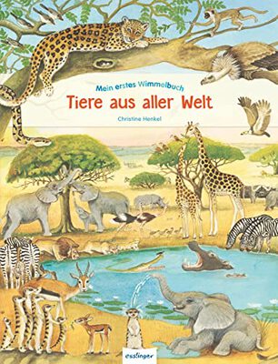 Alle Details zum Kinderbuch Mein erstes Wimmelbuch: Tiere aus aller Welt: Stabiles Pappbilderbuch für Kinder und ähnlichen Büchern