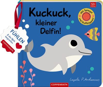 Alle Details zum Kinderbuch Mein Filz-Fühlbuch: Kuckuck, kleiner Delfin!: Fühlen und die Welt begreifen und ähnlichen Büchern