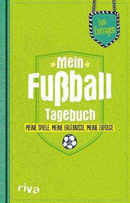 Alle Details zum Kinderbuch Mein Fußball-Tagebuch: Meine Spiele, meine Erlebnisse, meine Erfolge und ähnlichen Büchern