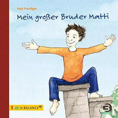 Alle Details zum Kinderbuch Mein großer Bruder Matti: Kindern ADHS erklären (kids in BALANCE) und ähnlichen Büchern