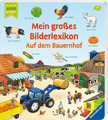 Alle Details zum Kinderbuch Mein großes Bilderlexikon: Auf dem Bauernhof (Mein Naturstart) und ähnlichen Büchern