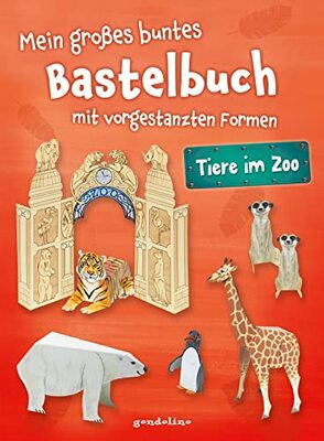 Alle Details zum Kinderbuch Mein großes buntes Bastelbuch - Tiere im Zoo: Mitmachbuch mit vorgestanzten Formen zum Basteln und Spielen für Kinder ab 5 Jahre: mit vorgestanzten ... Motive zum Heraustrennen, Falten und Spielen. und ähnlichen Büchern