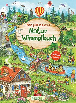 Mein großes buntes Natur-Wimmelbuch (Sammelband): Suchbuch über heimische Tiere und Pflanzen für Kinder ab 2 Jahre (Naturkind - garantiert gut!) bei Amazon bestellen