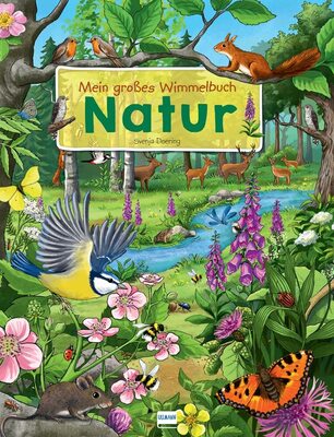 Alle Details zum Kinderbuch Mein großes Wimmelbuch Natur: Pappbilderbuch für Kinder ab 3 Jahren und ähnlichen Büchern