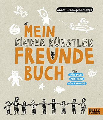 Alle Details zum Kinderbuch Mein Kinder Künstler Freundebuch: Für Dich - Für Mich - für Freunde und ähnlichen Büchern