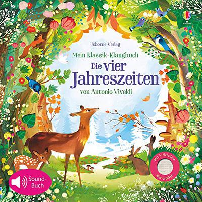 Alle Details zum Kinderbuch Mein Klassik-Klangbuch: Die vier Jahreszeiten von Antonio Vivaldi: Soundbuch mit 4 Melodien (Meine Klassik-Klangbücher) und ähnlichen Büchern