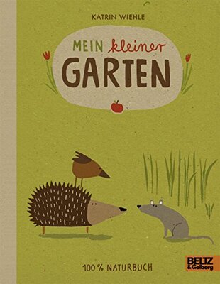 Alle Details zum Kinderbuch Mein kleiner Garten: 100% Naturbuch - Vierfarbiges Pappbilderbuch und ähnlichen Büchern