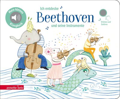 Alle Details zum Kinderbuch Ich entdecke Beethoven und seine Instrumente - Pappbilderbuch mit Sound (Mein kleines Klangbuch): Tönendes Buch und ähnlichen Büchern