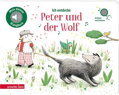 Alle Details zum Kinderbuch Ich entdecke Peter und der Wolf (Mein kleines Klangbuch) und ähnlichen Büchern