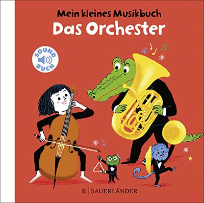 Alle Details zum Kinderbuch Mein kleines Musikbuch – Das Orchester: (Soundbuch) und ähnlichen Büchern